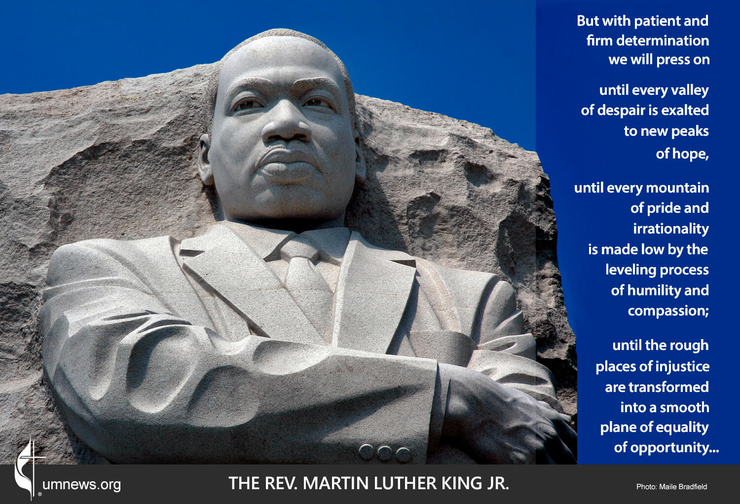 The Martin Luther King, Jr. National Memorial in Washington was dedicated by President Obama on Oct. 16, 2011. Photo by Maile Bradfield, for UM News. Text is from his speech on receiving the Nobel Peace Prize.